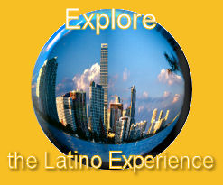 Explore the Latino Experience