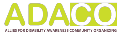 ADACO - Allies for disability awareness community organizing