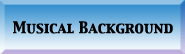 Musical Background
