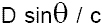 D sin(theta)/c