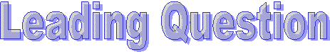 Leading Question