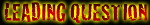 leadingquestion