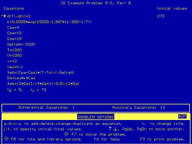 Blue screen showing input equations for CD Example Problem 8-2, Part B. It includes definitions for variables like k, Cao, Cpa, Cps, DeltaH, To, U, v, and expressions for tau, Xeb, Da, and Xmb. Initial temperature value is set to 270 K. The screen shows 1 differential and 12 auxiliary equations with options to modify the problem at the bottom.