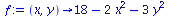 proc (x, y) options operator, arrow; `+`(18, `-`(`*`(2, `*`(`^`(x, 2)))), `-`(`*`(3, `*`(`^`(y, 2))))) end proc