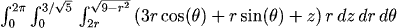 int_0^{2pi} int_0^{3/sqrt(5)} int_{2r}^{sqrt(9-r^2)} (3 r cos(theta) + r sin(theta) + z) (r) dz dr dtheta