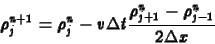 \begin{displaymath}
\rho_j^{n+1}=\rho_j^n-v \Delta t \frac{\rho^n_{j+1}-\rho^n_{j-1}}
{2\Delta x}
\end{displaymath}