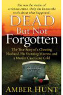 Dead not forgotten